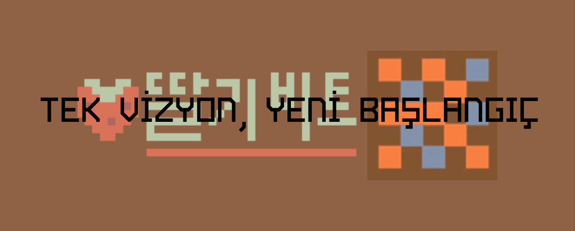 TEK VİZYON, YENİ BAŞLANGIÇ